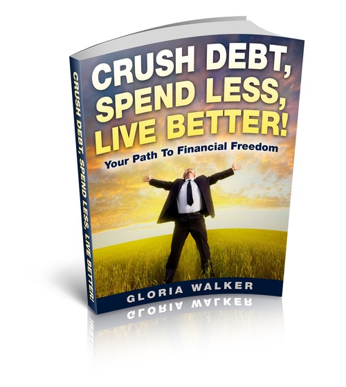 Product picture Crush Debt, Spend Less, Live Better!